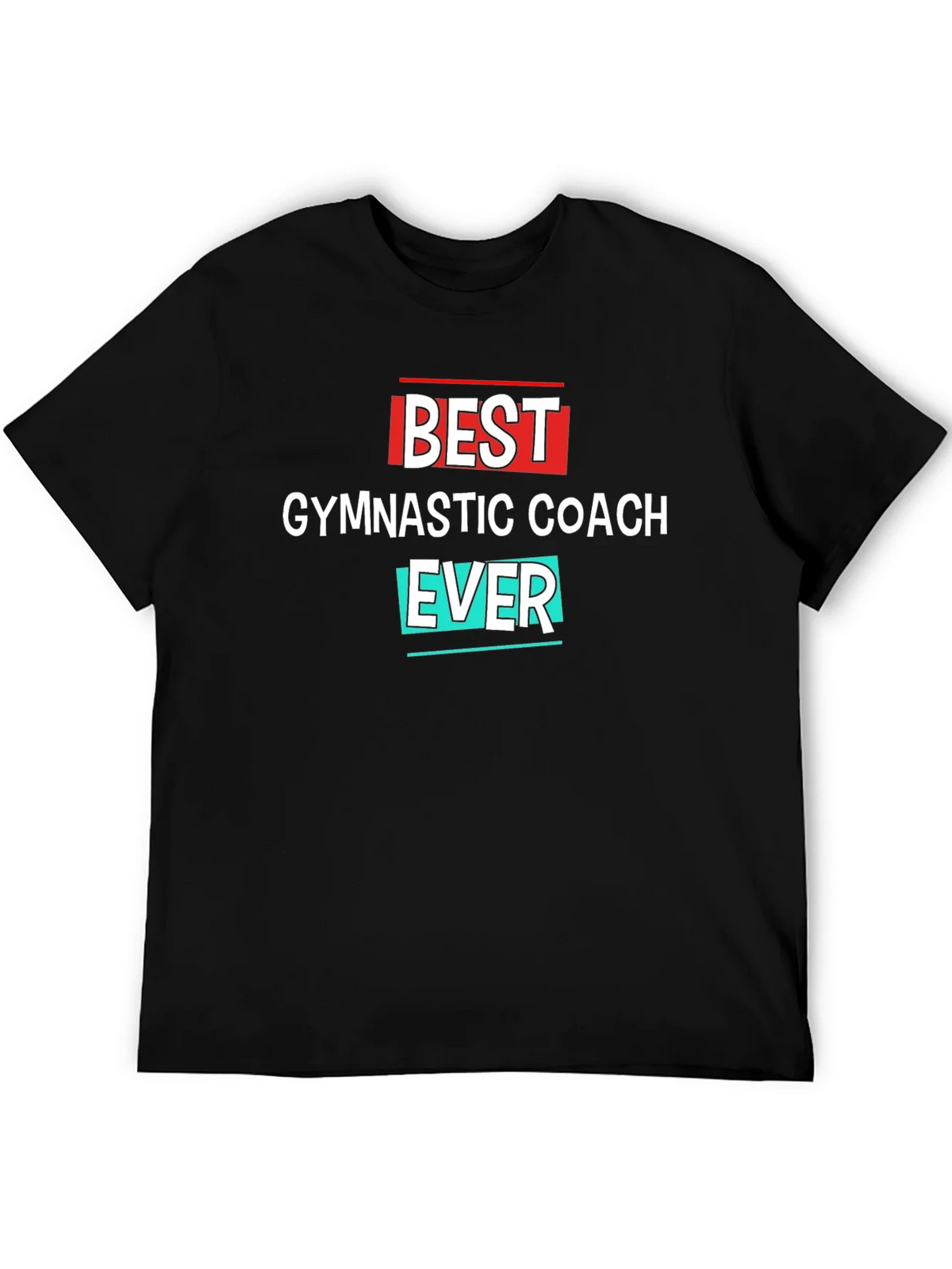 Best Gymnastic Coach Ever T-Shirt
